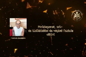 Melldaganat, szív- és tüdőáttéttel és végbél fisztula eltűnt – Ferenczi Zsuzsanna